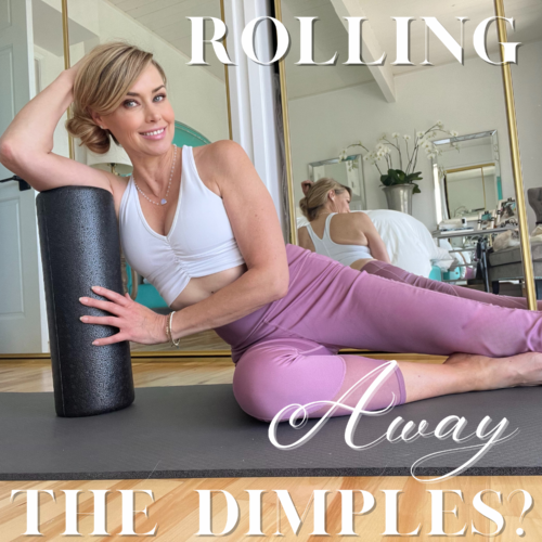 Rolling Away the Dimples: What’s All the Fuss About Cellulite and Foam Rollers?